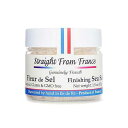 Straight from France Genuinely French Straight from France Fleur De Sel French Sea Salt Finishing Salt (1.5 oz)