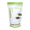 スパイスリー オーガニック タイム 11 オンス バッグ 認定グルテンフリー Spicely Organics Spicely Organic Thyme 11 Oz Bag Certified Gluten Free