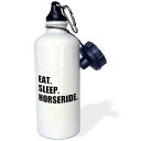 3dRose Eat Sleep Horserider Gifts-Horse Rider Ride Hobby Sports Water Bottle, 21...