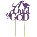 All About Details A Child Of GOD Cake Topper, 1pc, Baptismal, Christening, Dedic...