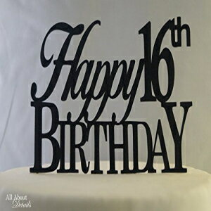 ブラックハッピー16歳の誕生日ケーキトッパー All About Details Black Happy 16th Birthday Cake Topper