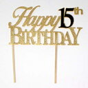 ڍׂɂĂׂCATH15Bnbs[15P[LA1AâjAp[eB[̑ALLgbp[iS[hubNjA6 x 8 All About Details CATH15B Happy 15th Cake, 1pc, Birthday Celebrations, Party Decor, Glitter Topper (Gold
