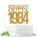 Cos mos Gold Glitter Straight Outta 1984 Cake Topper - Cheer to 37th Years - 37 and Fabulous Cake Topper - 37th Birthday/Wedding Anniversary Party Sign Decorations