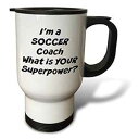 3dRose I'm a Soccer Coach、What's Your Super Power トラベル マグ、14 オンス、ホワイト 3dRose I'm a Soccer Coach, What's Your Super Power Travel Mug, 14 oz, White