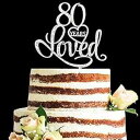 グリッターシルバーアクリル 80年愛されているケーキトッパー、80歳の誕生日記念パーティーデコレーション (80、シルバー) ZMTC Glitter Silv...