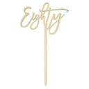 Andaz Press Eighty スクリプトケーキトッパー、アニバーサリー素朴でシックな木製ケーキトッパー、結婚記念日、80歳の誕生日パーティー、カリグラフ...