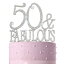 FAJ 50&Fabulous - Silver Metal Cake Topper Birthday, Anniversary Cake Decorations for Women- Sparkly Number Fifty Party Supplies  50th Premium Quality Handmade with Rhinestones