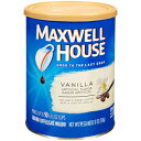 }NXEF nEX oj ~fBA [Xg OEh R[q[ (11 IX LjX^[) Maxwell House Vanilla Medium Roast Ground Coffee (11 oz Canister)