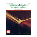 アコーディオンのためのメル・ベイ・バルカンのメロディー Mel Bay Balkan Melodies for Accordion