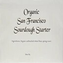 ̌ۏؕt̃I[KjbNTtVXRT[hEX^[^[ SourdoughBreads Organic San Francisco Sourdough Starter with an Unconditional Replacement Guarantee