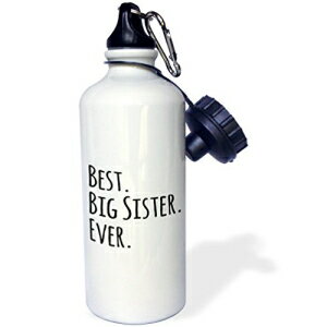 3dRose wb_203250_1 Best Big Sister Ever - Zւ̃Mtg - ̃eLXg X|[c EH[^[ {gA21 IXA}`J[ 3dRose wb_203250_1 Best Big Sister Ever - Gifts for siblings - black text Sports Water Bottle, 21oz
