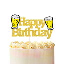 PANHUI Happy Birthday with Beer Cake Topper Perfect Scene Theme Cake Decor for Adults Man Women Night Club Event Party Decorations