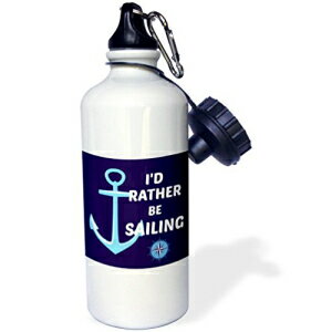 3dRose wb_216261_1 Id better be Sailing AnchorAƐ̃X|[cEH[^[{gA21IXA}`J[ 3dRose wb_216261_1 Id rather be sailing Anchor, white and blue Sports Water Bottle, 21oz, Multicolored