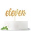 ߥåɥå֥󥱡ȥåѡϥåԡ11Фޤ11ǯǰѡƥϥ11֥ؤδեѡƥǥ졼 Cos mos Mixed Gold Glittter Eleven Cake Topper for Happy 11th Birthday or 11th An