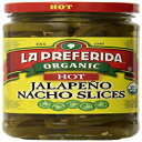 La Preferida I[KjbN ny[j i` XCXAzbgA11.5 IX (6 pbN) La Preferida Organic Jalapeno Nacho Slices, Hot, 11.5 Ounce (Pack of 6)