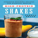 m Countryman Press Paperback, High-Protein Shakes: Strength-Building Recipes for Everyday Health