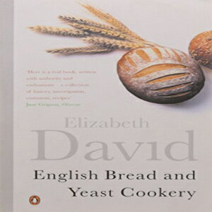 洋書 Paperback, English Bread and Yeast Cookery (Cookery Library) 洋書 Paperback, English Bread and Yeast Cookery (Cookery Library)