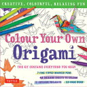 洋書 Tuttle Publishing Paperback, Colour Your Own Origami Kit (British Spelling): Creative, Colourful, Relaxing Fun: 7 Fine-Tipped Markers, 12 Projects, 48 Origami Papers Adult Colouring Origami Book