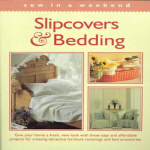 m Paperback, Slipcovers & Bedding (Sew in a Weekend Series)
