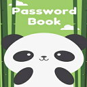 洋書 Paperback, Password Book: Password Logbook With Panda To Protect Usernames and Passwords - Internet Password Book - Includes Alphabetical Index - 6x9 Inches -100 Pages