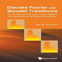 洋書 Paperback, Discrete Fourier And Wavelet Transforms: An Introduction Through Linear Algebra With Applications To Signal Processing