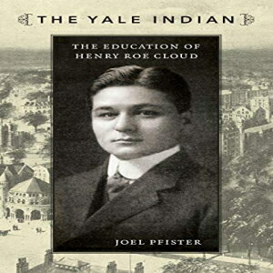 洋書 Paperback, The Yale Indian: The Education of Henry Roe Cloud (New Americanists)