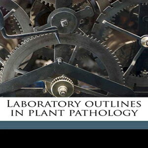Glomarket㤨ν Paperback, Laboratory outlines in plant pathologyפβǤʤ13,609ߤˤʤޤ
