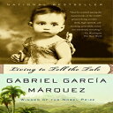 洋書 Garcia Marquez, Gabriel/ Grossman, Edith Paperback, Living to Tell the Tale