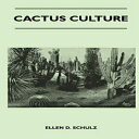 洋書 Paperback, Cactus Culture: How to Grow Cacti and Succulents at Home