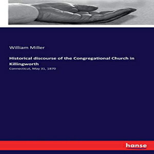 ν Paperback, Historical discourse of the Congregational Church in Killingworth: Connecticut, May 31, 1870