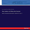 洋書 Paperback, The Letters of Pliny the Consul: With Occasional Remarks. Edition ...