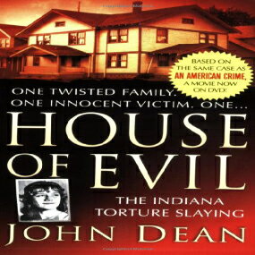 洋書 Mass Market Paperback, House of Evil: The Indiana Torture Slaying (St. Martin's True Crime Library)