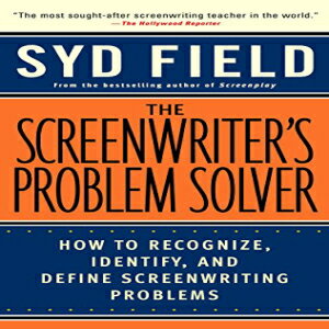 洋書 Paperback, The Screenwriter's Problem Solver: How to Recognize, Identify, and Define Screenwriting Problems