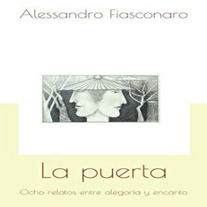 洋書 La puerta: Ocho relatos entre alegoría y encanto (Spanish Edition)