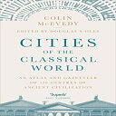 洋書 Paperback, Cities of the Classical World: An Atlas and Gazetteer of 120 Centr...