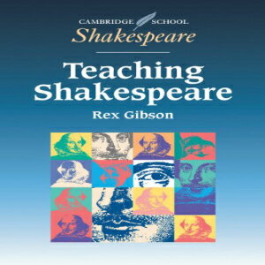 洋書 Paperback, Teaching Shakespeare: A Handbook for Teachers (Cambridge School Shakespeare)