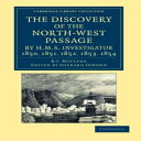 洋書 Cambridge University Press Paperback, The Discovery of The North-West Passage...