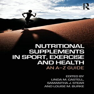 楽天Glomarket洋書 Routledge Paperback, Nutritional Supplements in Sport, Exercise and Health: An A-Z Guide