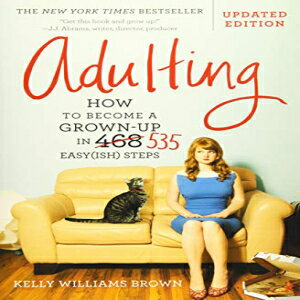 洋書 Grand Central Life & Style Paperback, Adulting: How to Become a Grown-up in 535 Easy(ish) Steps