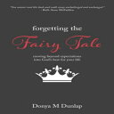 m Paperback, Forgetting the Fairy Tale: Moving beyond expectations into Godfs best for your life