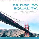 洋書 Bridge to Equality: Let's Move Forward an