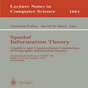 洋書 Paperback, Spatial Information Theory Cognitive and Computational Foundations of Geographic Information Science (Lecture Notes in Computer Science (1661))