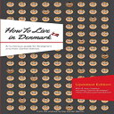 洋書 Paperback, How to Live in Denmark: Updated Edition: A humorous guide for foreigners and their Danish Friends