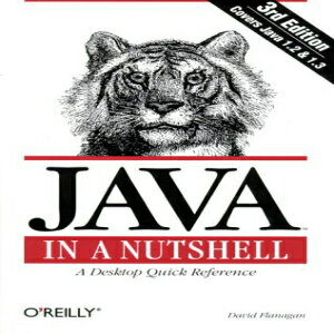 洋書 Java in a Nutshell : A Desktop Quick Reference (Java Series) (3rd Edition)