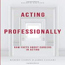 洋書 Palgrave Macmillan Higher Ed Paperback, Acting Professionally: Raw Facts abou...