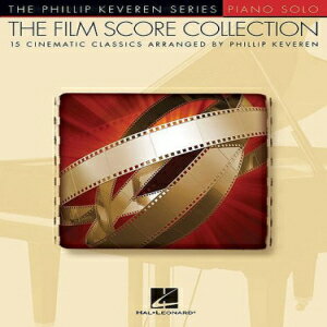 洋書 Hal Leonard Paperback, The Film Score Collection: arr. Phillip Keveren The Phillip Keveren Series Piano Solo