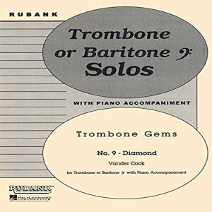 洋書 Paperback, Diamond (Trombone Gems No. 9): Trombone (Baritone B.C.) Solo with Piano - Grade 3