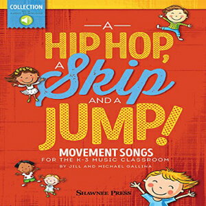 ν Paperback, A Hip Hop, a Skip and a Jump: Movement Songs for the K-3...