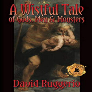 洋書 Paperback, A Wistful Tale of Gods, Men and Monsters