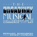 洋書 NYU Press Hardcover, The Broadway Musical: Collaboration in Commerce and Art